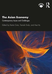 The Asian Economy : Contemporary Issues and Challenges