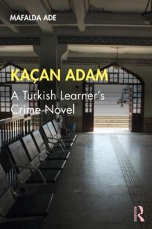 Kacan Adam : A Turkish Learner's Crime Novel