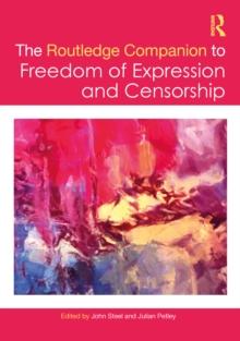 The Routledge Companion to Freedom of Expression and Censorship