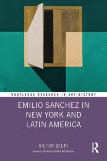 Emilio Sanchez in New York and Latin America