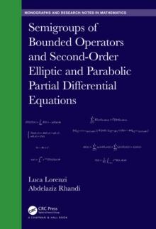 Semigroups of Bounded Operators and Second-Order Elliptic and Parabolic Partial Differential Equations