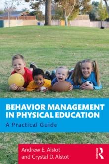 Behavior Management in Physical Education : A Practical Guide