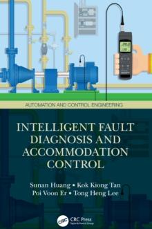 Intelligent Fault Diagnosis and Accommodation Control