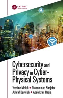 Cybersecurity and Privacy in Cyber Physical Systems