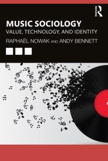 Music Sociology : Value, Technology, and Identity