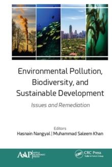 Environmental Pollution, Biodiversity, and Sustainable Development : Issues and Remediation