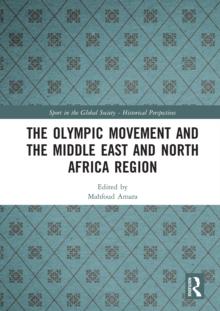 The Olympic Movement and the Middle East and North Africa Region