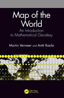 Map of the World : An Introduction to Mathematical Geodesy