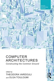 Computer Architectures : Constructing the Common Ground