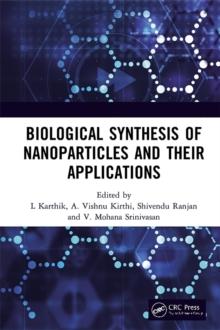 Biological Synthesis of Nanoparticles and Their Applications