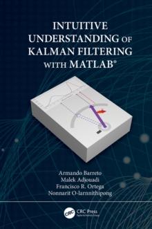 Intuitive Understanding of Kalman Filtering with MATLAB