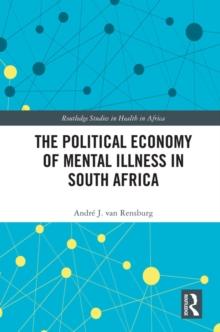 The Political Economy of Mental Illness in South Africa