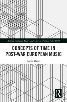 Concepts of Time in Post-War European Music