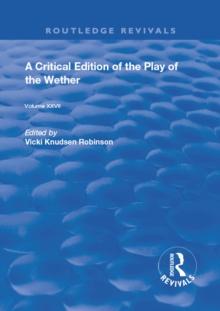 A Critical Edition of The Play of the Wether