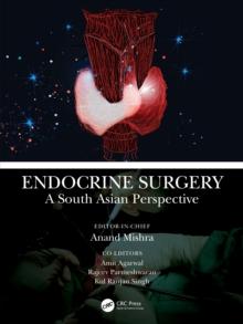 Endocrine Surgery : A South Asian Perspective