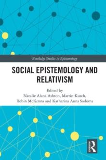 Social Epistemology and Relativism