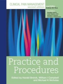 Clinical Pain Management : Practice and Procedures : Practice and Procedures