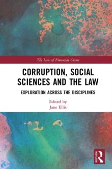 Corruption, Social Sciences and the Law : Exploration across the disciplines