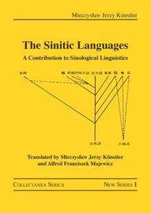 The Sinitic Languages : A Contribution to Sinological Linguistics