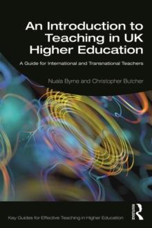 An Introduction to Teaching in UK Higher Education : A Guide for International and Transnational Teachers