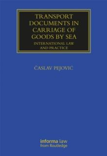 Transport Documents in Carriage Of Goods by Sea : International Law and Practice