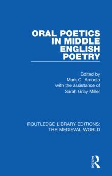 Oral Poetics in Middle English Poetry