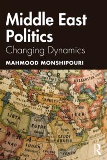 Middle East Politics : Changing Dynamics