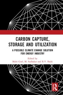 Carbon Capture, Storage and Utilization : A Possible Climate Change Solution for Energy Industry