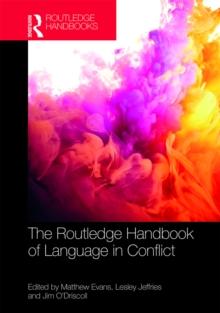 The Routledge Handbook of Language in Conflict