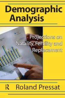 Demographic Analysis : Projections on Natality, Fertility and Replacement