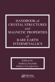 Handbook of Crystal Structures and Magnetic Properties of Rare Earth Intermetallics