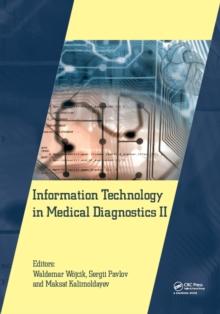 Information Technology in Medical Diagnostics II : Proceedings of the International Scientific Internet Conference Computer Graphics and Image Processing" and the XLVIIIth International Scientific an