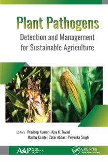 Plant Pathogens : Detection and Management for Sustainable Agriculture