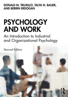 Psychology and Work : An Introduction to Industrial and Organizational Psychology