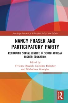 Nancy Fraser and Participatory Parity : Reframing Social Justice in South African Higher Education