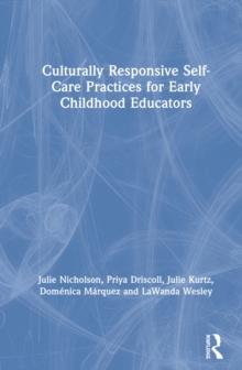 Culturally Responsive Self-Care Practices for Early Childhood Educators