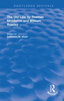 The Old Law by Thomas Middleton and William Rowley