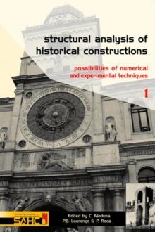 Structural Analysis of Historical Constructions - 2 Volume Set : Possibilities of Numerical and Experimental Techniques - Proceedings of the IVth Int. Seminar on Structural Analysis of Historical Cons