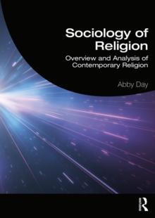 Sociology of Religion : Overview and Analysis of Contemporary Religion