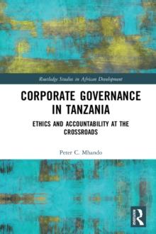 Corporate Governance in Tanzania : Ethics and Accountability at the Crossroads