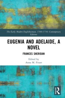 Eugenia and Adelaide, A Novel : Frances Sheridan