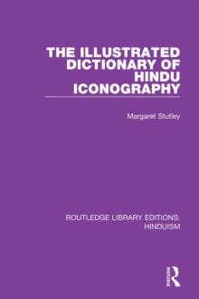 The Illustrated Dictionary of Hindu Iconography