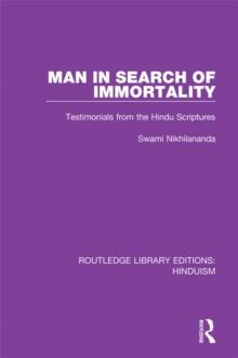 Man in Search of Immortality : Testimonials from the Hindu Scriptures