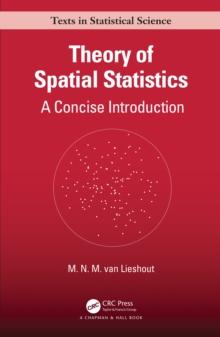 Theory of Spatial Statistics : A Concise Introduction