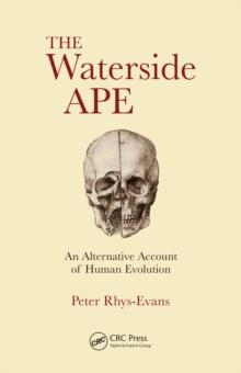 The Waterside Ape : An Alternative Account of Human Evolution