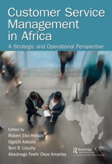 Customer Service Management in Africa : A Strategic and Operational Perspective