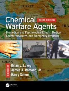 Chemical Warfare Agents : Biomedical and Psychological Effects, Medical Countermeasures, and Emergency Response