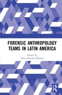 Forensic Anthropology Teams in Latin America