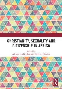 Christianity, Sexuality and Citizenship in Africa