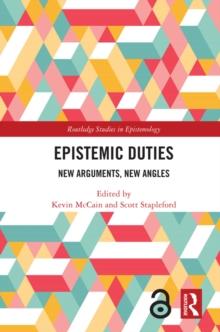 Epistemic Duties : New Arguments, New Angles